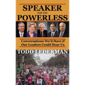 Speaker for the Powerless: Conversations We'd Have if Our Leaders Could Hear Us