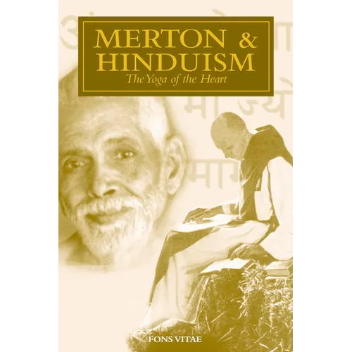 Merton & Hinduism: The Yoga of the Heart