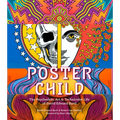 Poster Child: The Psychedelic Art & Technicolor Life of David Edward Byrd
