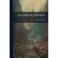 Histoire De Favoride