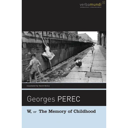W, or the Memory of Childhood