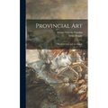 Provincial Art: Southern Italy and the Islands