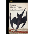 La Babilonia, 1580 / Babylon, 1580