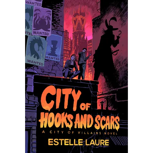 City of Hooks and Scars-City of Villains, Book 2