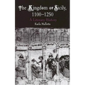 The Kingdom of Sicily, 1100-1250: A Literary History