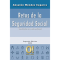Retos de la Seguridad Social: Consolidación de un sueño previsional