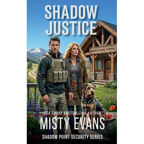 Shadow Justice, Shadow Point Security Romantic Suspense Series, Book 6