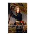 Recollections of the Emperor Napoleon, during the first three years of his captivity on the island of St. Helena: including the time of his residence
