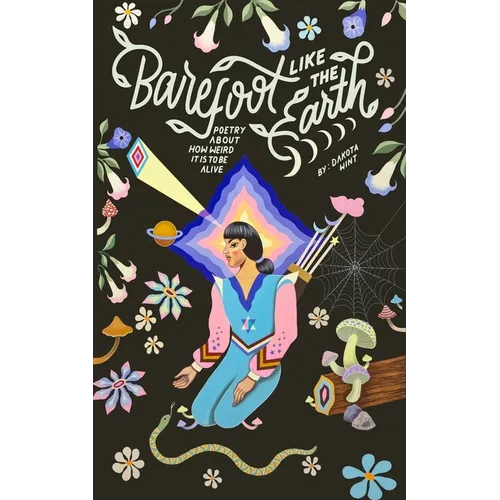 Barefoot Like The Earth: The Poetry of Spiritual Awakening