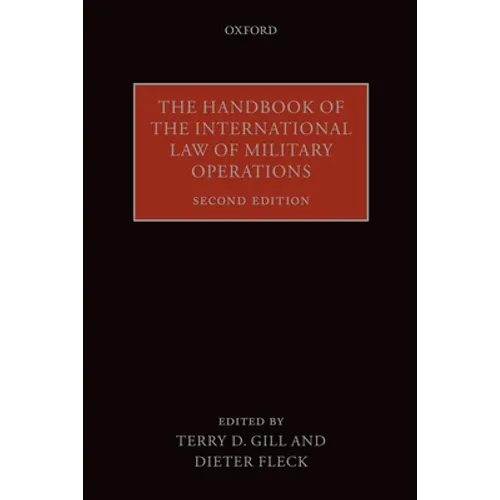 The Handbook of the International Law of Military Operations