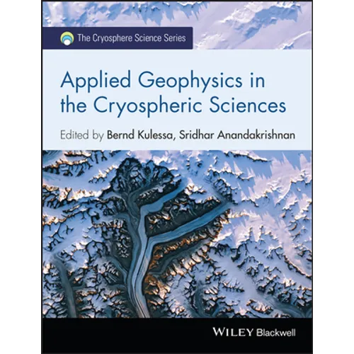 Applied Geophysics in the Cryospheric Sciences