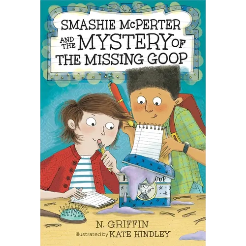 Smashie McPerter and the Mystery of the Missing Goop