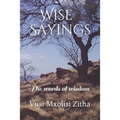 Wise Sayings: The words of wisdom