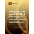 Selected Papers from PRES 2018: The 21st Conference on Process Integration, Modelling and Optimisation for Energy Saving and Pollution Reduction