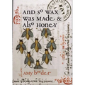 And So Wax Was Made & Also Honey