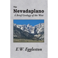 The Nevadaplano: A Brief Geology of the West