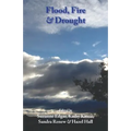 Flood, Fire & Drought