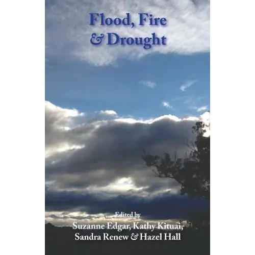 Flood, Fire & Drought