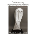 Contemporary Psychoanalytic Foundations: Postmodernism, Complexity, and Neuroscience