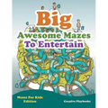 Big Awesome Mazes To Entertain - Mazes For Kids Edition