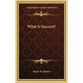 What Is Success?