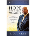 Hope for Every Moment: Inspirational Thoughts to Encourage You on Your Journey