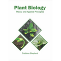 Plant Biology: Theory and Applied Principles
