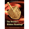 The Dreidel's Hidden Meanings (the Mysteries of Judaism Series)