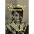 A Lotus Legacy: An inspiring memoir of resilience, loss, and becoming a living legacy