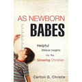 As Newborn Babes