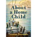 About a Home Child