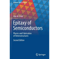 Epitaxy of Semiconductors: Physics and Fabrication of Heterostructures