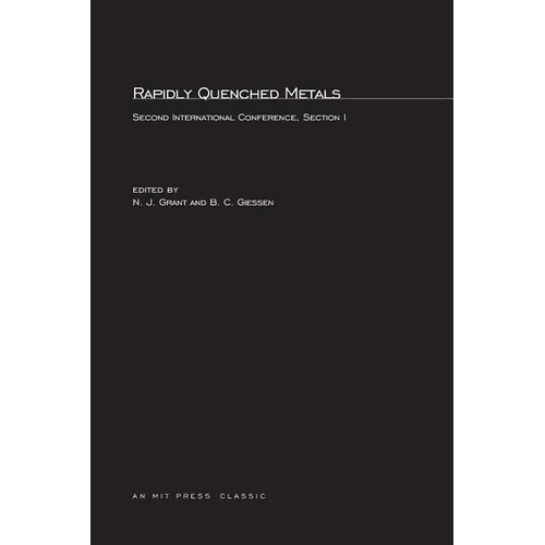Rapidly Quenched Metals: Second International Conference Section I