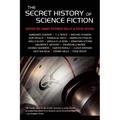 The Secret History of Science Fiction