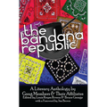 The Bandana Republic: A Literary Anthology by Gang Members and Their Affiliates
