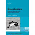 Beyond Equilibria: Historical Approaches to Ecology and Evolution