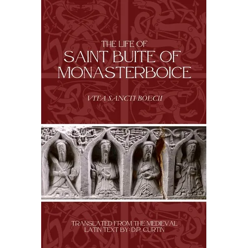 The Life of St. Buite of Monasterboice