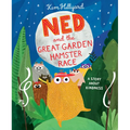 Ned and the Great Garden Hamster Race: A Story about Kindness