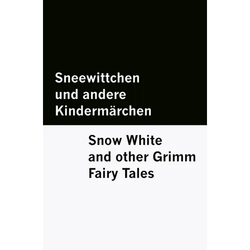 Sneewittchen und andere Kindermärchen / Snow White and other Grimm Fairy Tales [Bilingual Edition] - German & English