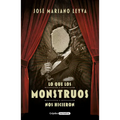 Lo Que Los Monstruos Nos Hicieron / What the Monsters Did to Us