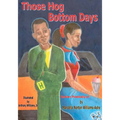 Those Hog Bottom Days spoken poetically of