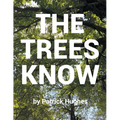 The Trees Know