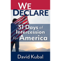 We Declare: 31 Days of Intercession for America