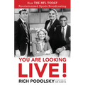 You Are Looking Live!: How The NFL Today Revolutionized Sports Broadcasting