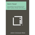 Reid's Tramp: Or A Journal Of The Incidents Of Ten Months Travel Through Texas, New Mexico, Arizona, Sonora, And California