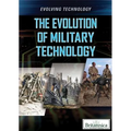 The Evolution of Military Technology