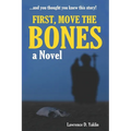 First, Move the Bones
