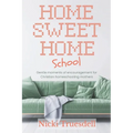 Home Sweet Homeschool: Gentle moments of encouragement for Christian homeschooling mothers