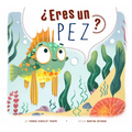 ¿Eres Un Pez?