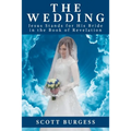 The Wedding: Jesus Stands for His Bride in the Book of Revelation